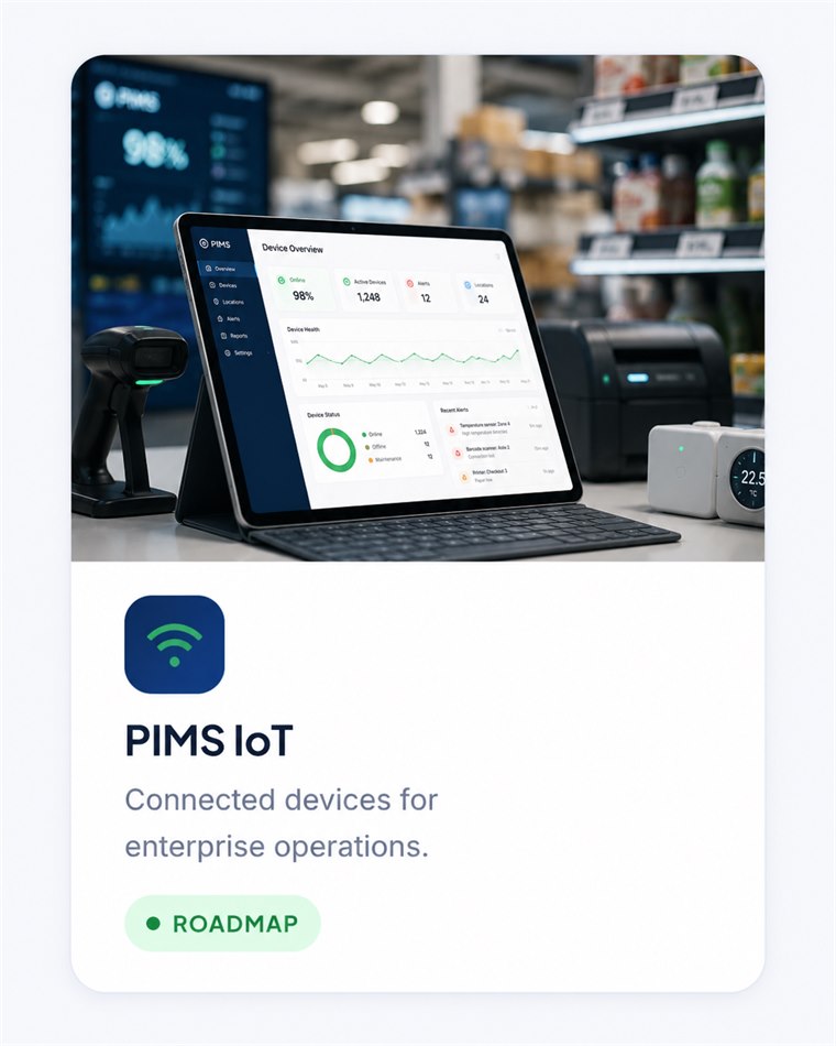 PIMS IoT — connected devices for enterprise operations. Roadmap.